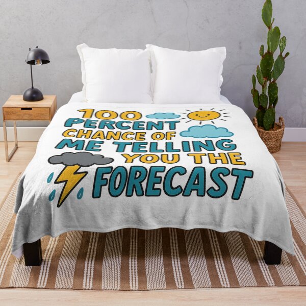 Item preview, 100 Percent Chance of Telling You Forecast designed and sold by hemagamo.