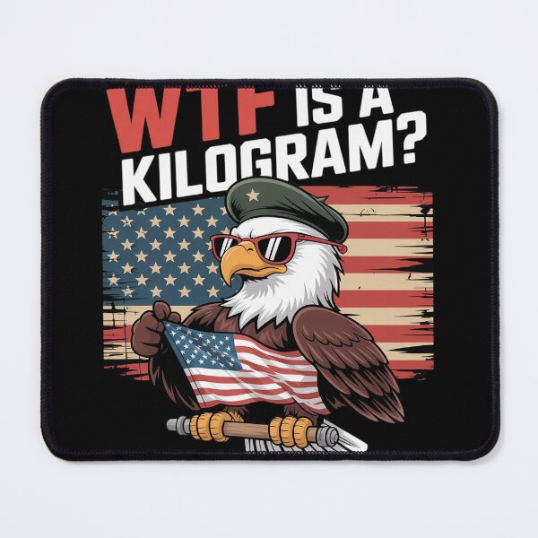 Item preview, WTF Is A Kilogram Funny 4th Of July Patriotic Eagle USA Flag  designed and sold by InspiredFoul.