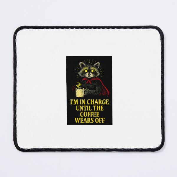 Item preview, I’m in Charge Until the Coffee Wears Off – Funny Raccoon Mug designed and sold by inkfluenceart.