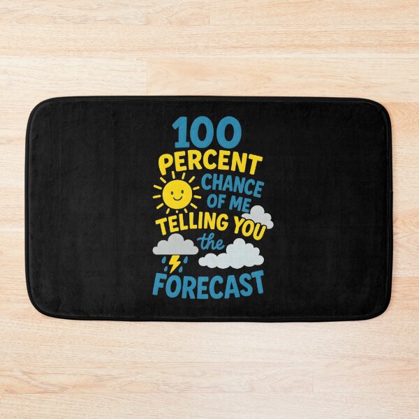 Item preview, 100 Percent Chance of Telling You Forecast designed and sold by hemagamo.