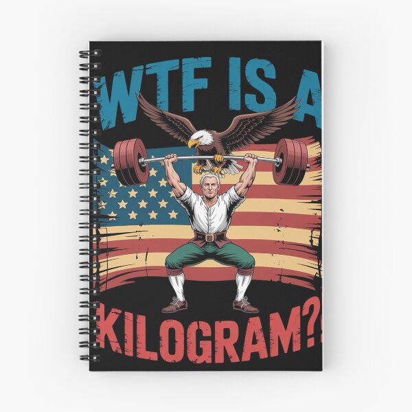 Item preview, WTF is a Kilogram Funny Patriotic American  designed and sold by InspiredFoul.