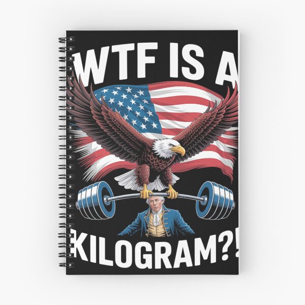Item preview, WTF is a Kilogram! - 4th of July Funny Gym Workout  designed and sold by InspiredFoul.