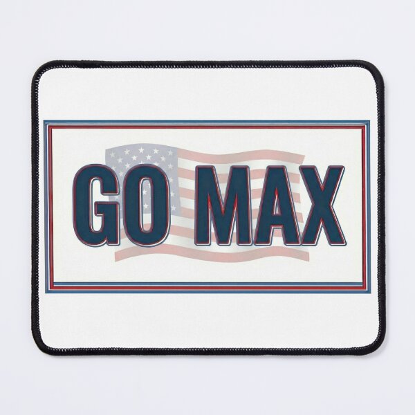 Item preview, Go Max - Patriotic American Flag & Bold Political Meme Text - White edition designed and sold by Miss Cutie Designs.