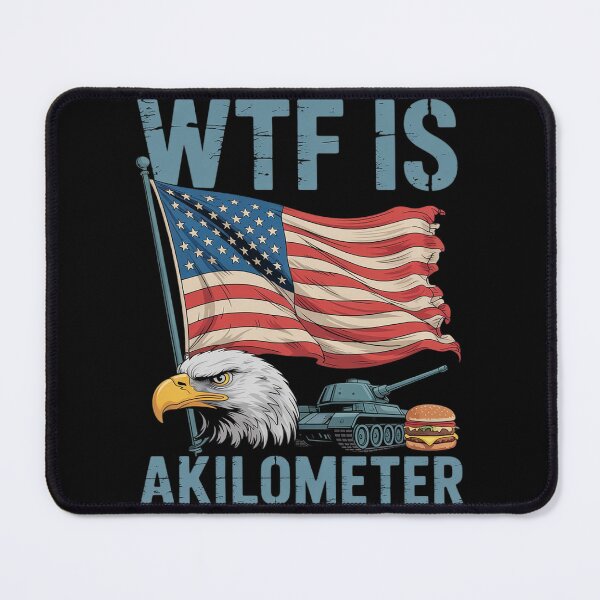 Item preview, WTF Is A Kilometer Eagle Badge American Burger designed and sold by InspiredFoul.