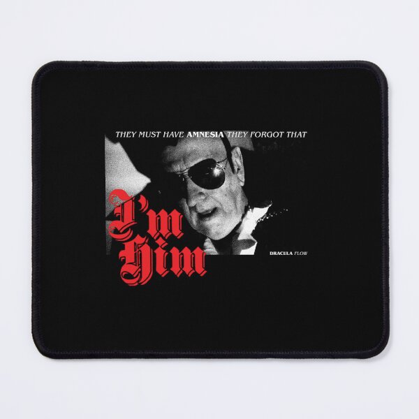 Item preview, They Forgot That I'M Him Dracula Flow designed and sold by LloydiwOver.