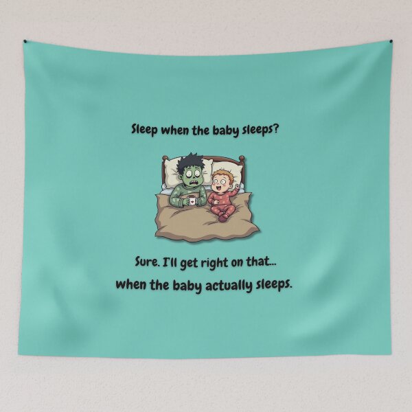 Item preview, Sleep When the Baby Sleeps (Zombie Parent Edition) designed and sold by MadeInNapTime.