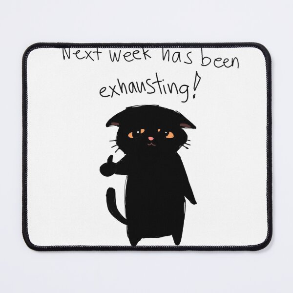 Item preview, Next Week Has Been Exhausting Funny Black Cat Meme Thumbs Up designed and sold by JossDesign15.