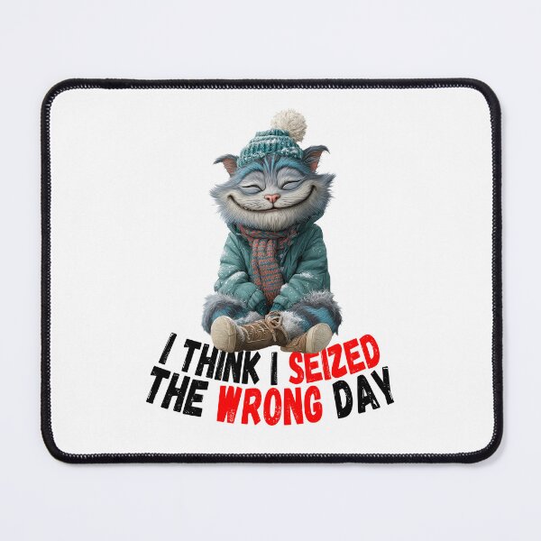 Item preview, I Think I Seized The Wrong Day | Cute Winter Cat Humor T-Shirt designed and sold by Mr Lee.