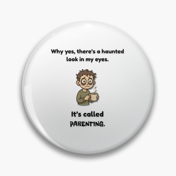 Item preview, Haunted Eyes – Parenting Survival Humor Design designed and sold by MadeInNapTime.