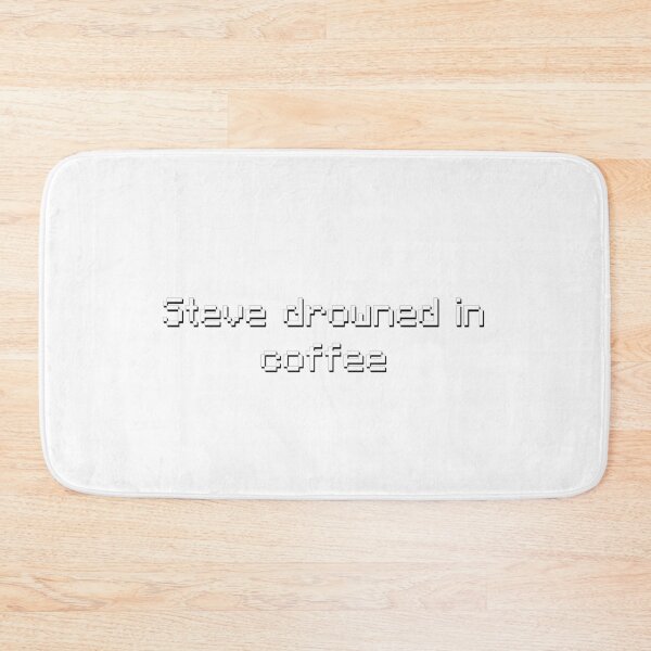 Item preview, Steve Drowned In Coffee - Meme designed and sold by TyxShop.