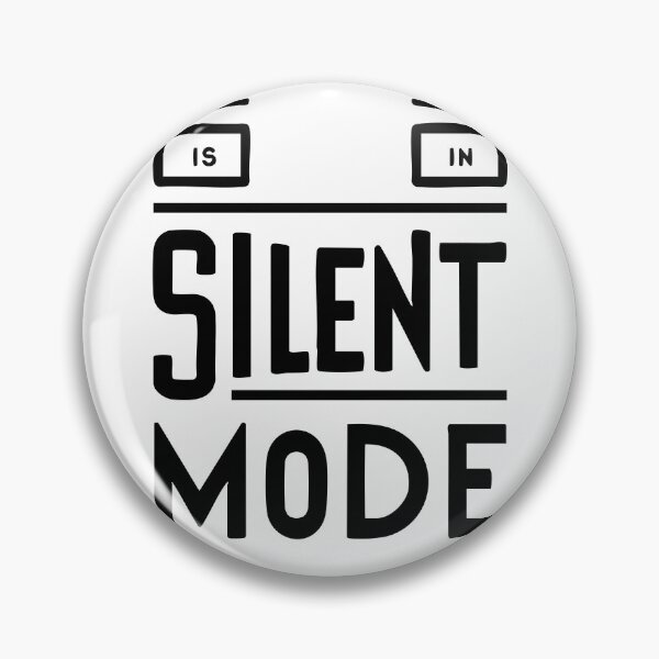 Item preview, "IS IN SILENT MODE" Typographic Design designed and sold by iwzzuel.