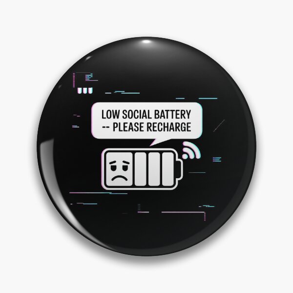 Item preview, Low Social Battery Glitch Design with Sad Icon and Recharge Message designed and sold by SplashTastic.