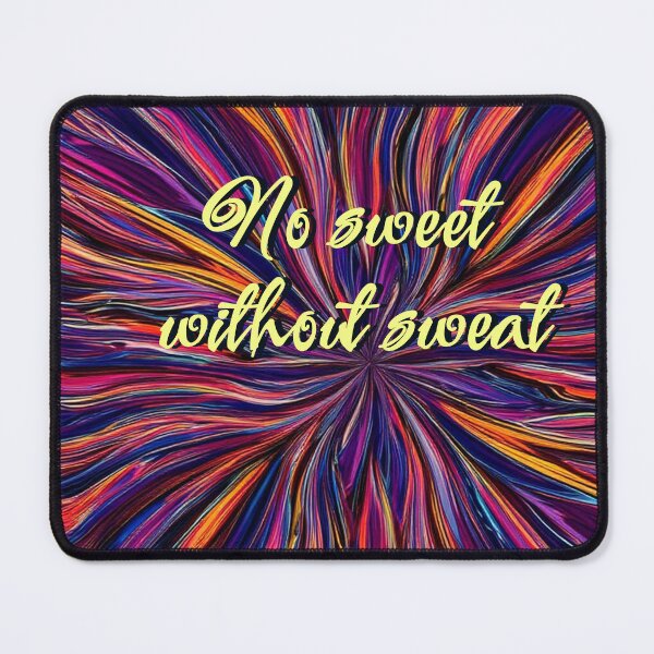 Item preview, No sweet without sweat designed and sold by aleksandr13.
