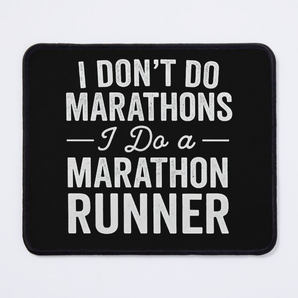 Item preview, I Don't Do Marathons I Do A Marathon Runner designed and sold by hemagamo.