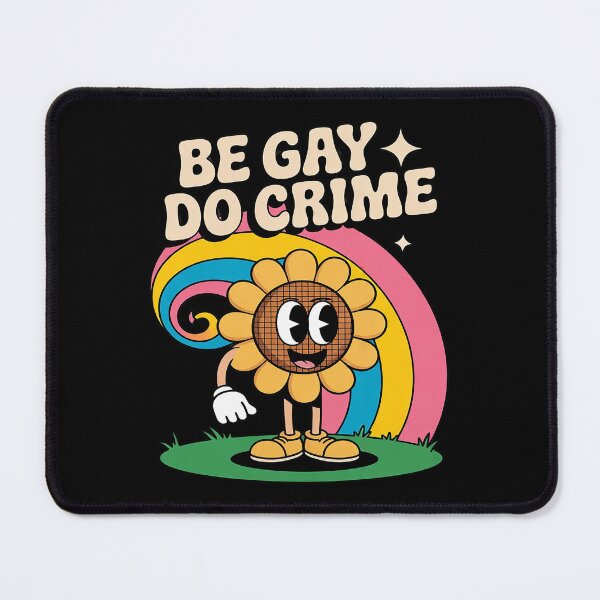 Item preview, Be Gay Do Crime  designed and sold by AquaKiev.