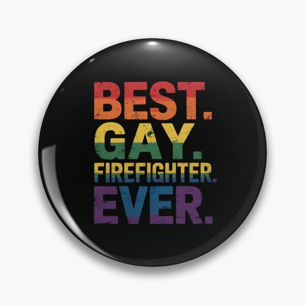 Item preview, Best Gay Firefighter Ever Gay Gender Equality  designed and sold by MarryIsMonth.
