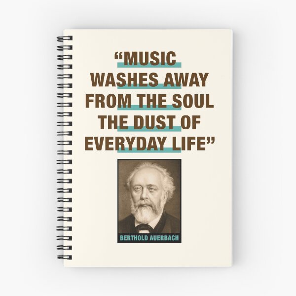 Item preview, Berthold Auerbach Quote:  "Music Washes Away From The Soul The Dust of Everyday Life" designed and sold by TIGERDAVER.