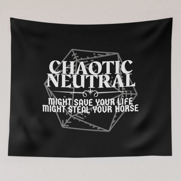 Item preview, Chaotic Neutral – Might Save Your Life Might Steal Yours designed and sold by bpaqjinshlo67.