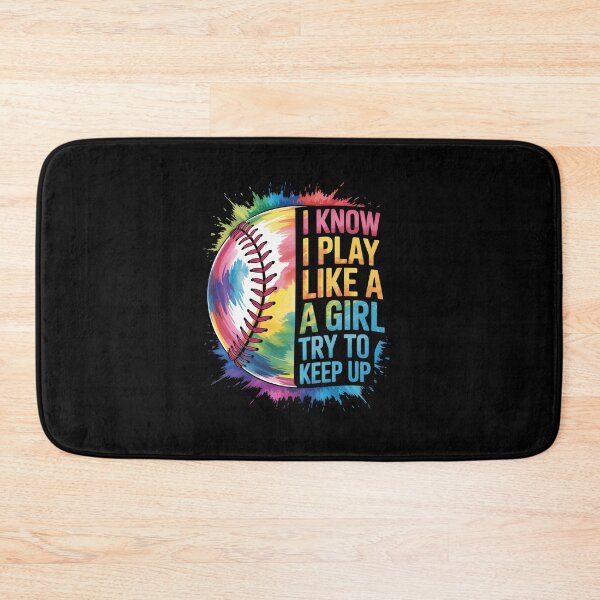 Item preview, I Know I Play Like A Girl Try To Keep Up Softball designed and sold by RayhendersonArt.