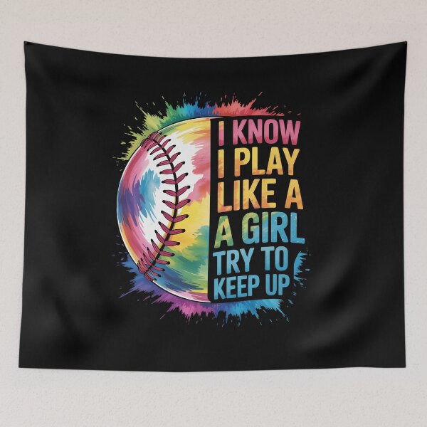 Item preview, I Know I Play Like A Girl Try To Keep Up Softball designed and sold by RayhendersonArt.