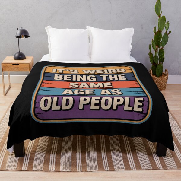 Item preview, It’s Weird Being the Same Age as Old People Funny Retro Quote designed and sold by flagylART.