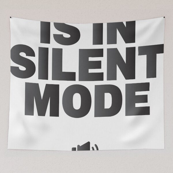 Item preview, "IS IN SILENT MODE" Typographic Design designed and sold by iwzzuel.