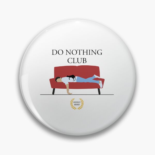 Item preview, Do Nothing Club designed and sold by inksider.