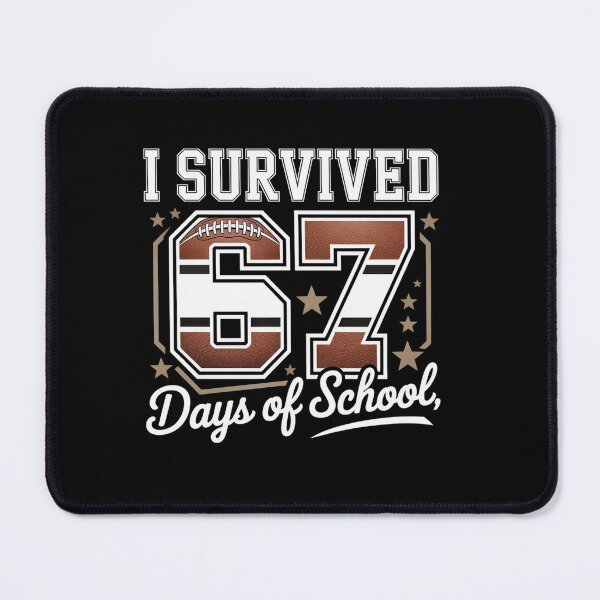 Item preview, I Survived 67 Days Of School Football Six Seven designed and sold by RayhendersonArt.