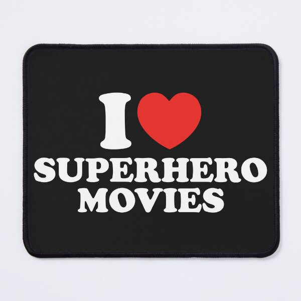 Item preview, I Love Superhero Movies designed and sold by shitpostee.