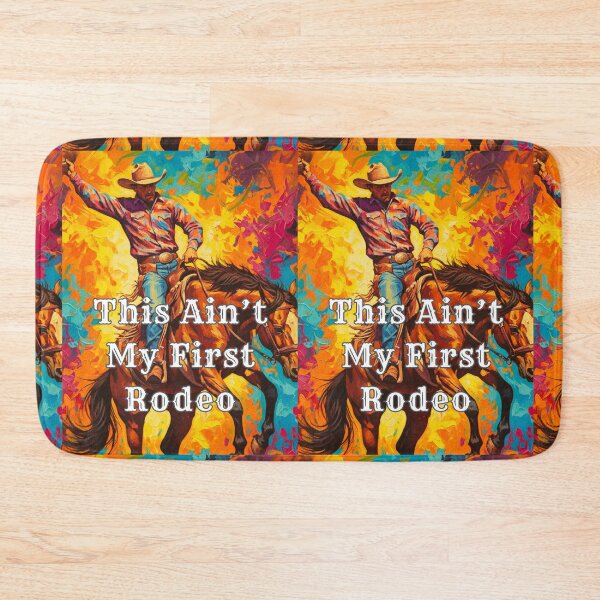 Item preview, Rodeo Cowboy - Ain't My First designed and sold by Paleo5135.