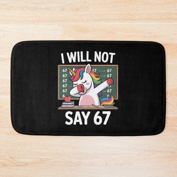 Item preview, I Will Not Say 67 Teacher Classroom Dabbing Unicorn designed and sold by MeowtivationP.