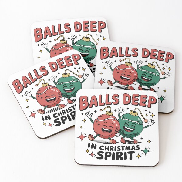 Item preview, Balls Deep in Christmas Spirit – Funny Holiday Humor Design designed and sold by CautionChaosCo.