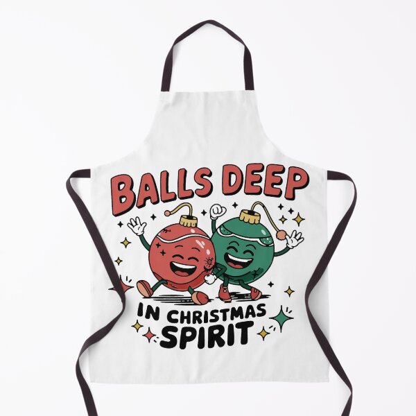 Item preview, Balls Deep in Christmas Spirit – Funny Holiday Humor Design designed and sold by CautionChaosCo.