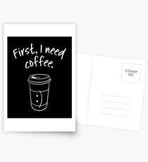 First, I need coffee. Good Morning - trendy coffee quote with takeaway cup cartoon Postcards