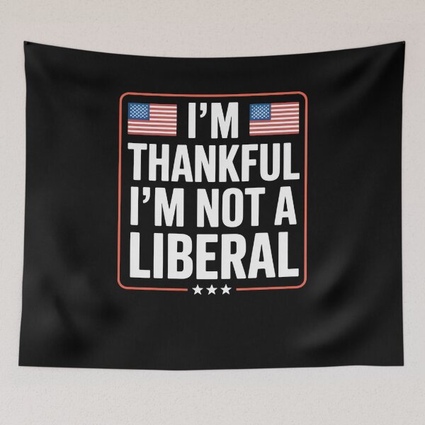 Item preview, I'M Thankful I'M Not A Liberal American Flag designed and sold by MeowtivationP.