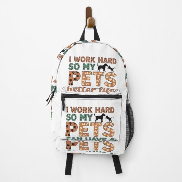 Item preview, I work hard so my pets can have a better life designed and sold by FitEnvy.