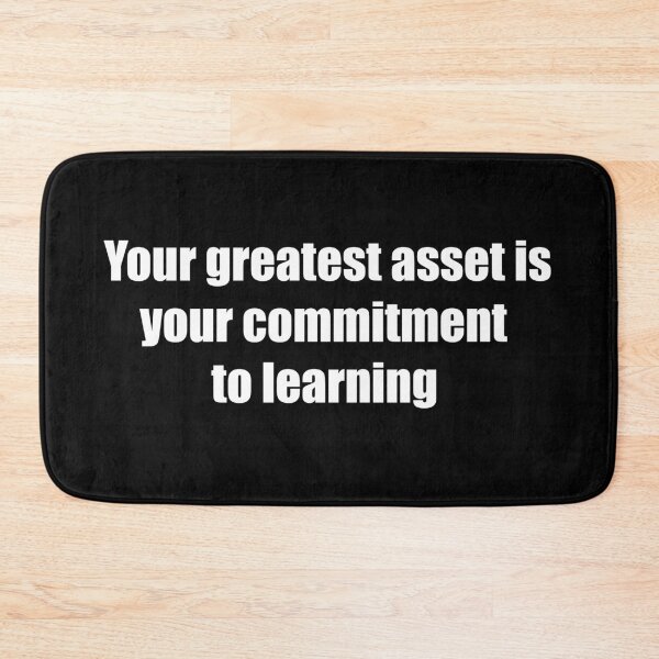 Item preview, Your greatest asset is your commitment to learning designed and sold by TheRefinedMind.
