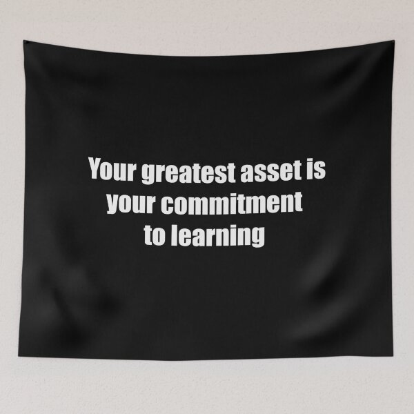 Item preview, Your greatest asset is your commitment to learning designed and sold by TheRefinedMind.