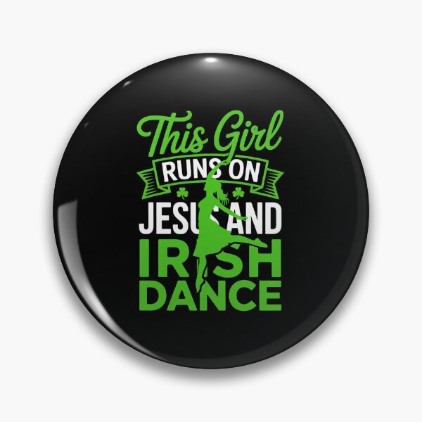 Item preview, Irish Dancing This Girl Runs On Jesus And Irish Dance designed and sold by HeinzanoWeno.