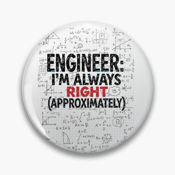 Item preview, Engineer: I'm always right (approximately) designed and sold by FitEnvy.