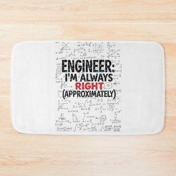 Item preview, Engineer: I'm always right (approximately) designed and sold by FitEnvy.