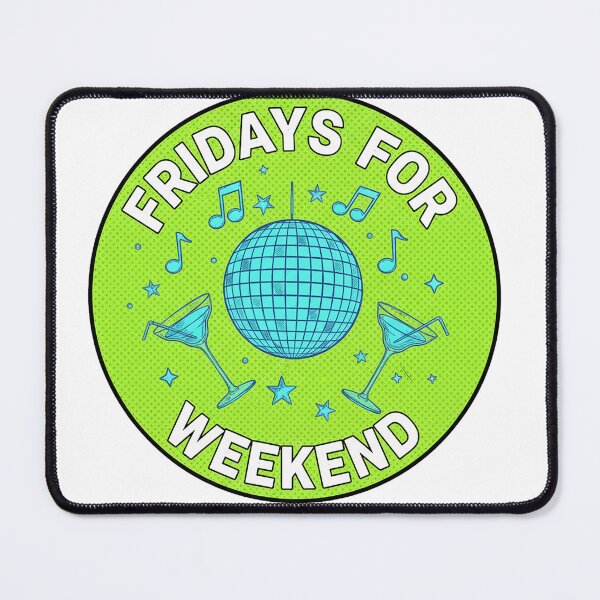 Item preview, Fridays are for the weekend designed and sold by Mad-by-The-O.