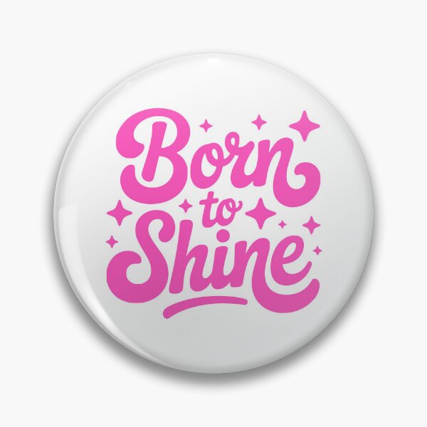 Item preview, Born To Shine! Pink Girly Gift designed and sold by PMCreative.