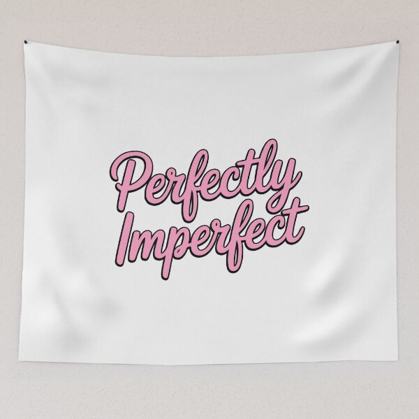 Item preview, Perfectly Imperfect! Pink Girlie designed and sold by PMCreative.