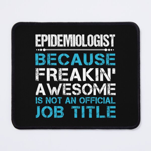 Item preview, Epidemiologist designed and sold by jeromgaug336.