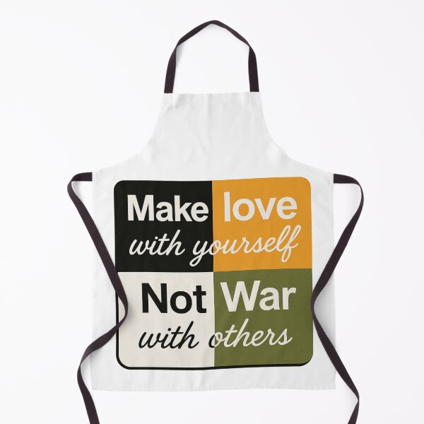 Item preview, Make Love With Yourself – Not War With Others Peace designed and sold by janbo93.