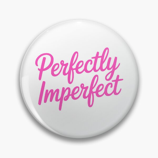 Item preview, Perfectly Imperfect! Pink Girly designed and sold by PMCreative.