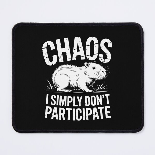 Item preview, Chaos I Don’t Participate designed and sold by theartfulaspie.