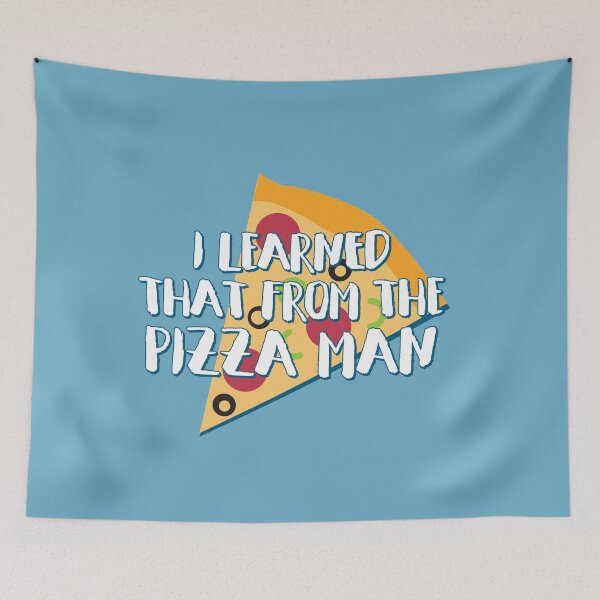 Item preview, I learned that from the pizza man designed and sold by brucelovesyou.