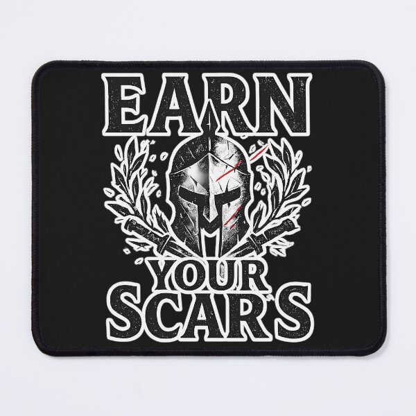 Item preview, Earn Your Scars designed and sold by KenlynPlaka.